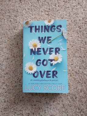 Things We Never Got Over Lucy Score Romance Book Read